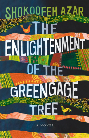 Image of the cover of Enlightenment of the Greengage Tree by Shokoofe Azar