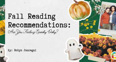 collage image with a green background, with yellow and white flowers on top with ghost stickers and a polaroid of the gilmore girls. Text on top of the image says Fall Reading Recommendations: Are You Feeling Spooky-Ooky by Robyn Jauregui