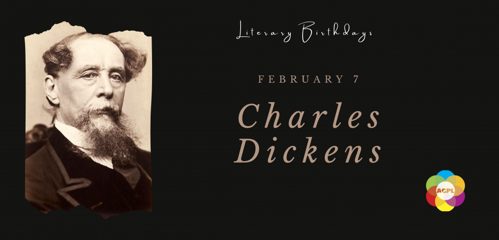 Literary Birthdays: February 7 Charles Dickens