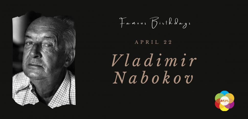 Literary Birthdays. April 22. Vladimir Nabokov