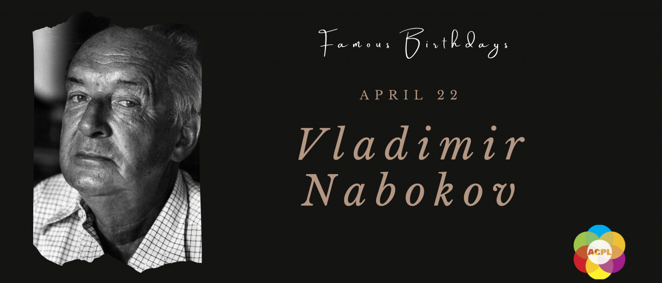 Literary Birthdays. April 22. Vladimir Nabokov